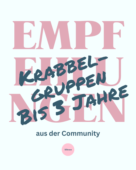 Empfehlungen aus der Community: Krabbelgruppen bis 3 Jahre - ABtown Ladies Aschaffenburg
