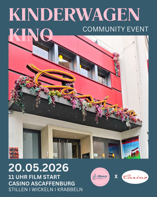 Kinderwagenkino Casino Aschaffenburg - ABtown Ladies Aschaffenburg