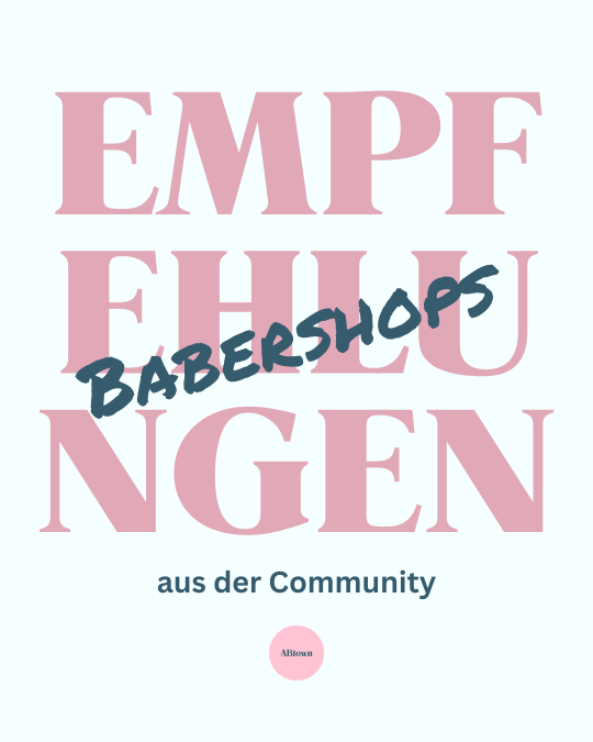 Empfehlungen aus der Community: Barbershops - ABtown Ladies Aschaffenburg