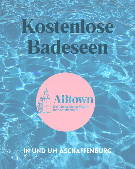 Kostenlose Badeseen rund um Aschaffenburg - ABtown Ladies Aschaffenburg