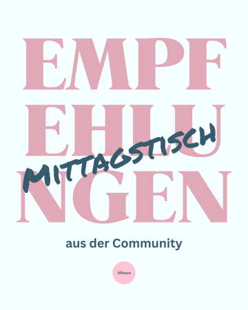 Wir haben euch gefragt: Wo gibt’s den besten Mittagstisch in AB? - ABtown Ladies Aschaffenburg