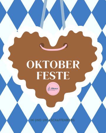 Oktoberfeste in und um Aschaffenburg - ABtown Ladies Aschaffenburg